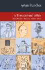 Asian Punches : A Transcultural Affair - Book