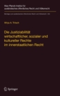 Die Justiziabilitat Wirtschaftlicher, Sozialer und Kultureller Rechte im Innerstaatlichen Recht - Book