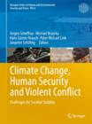 Climate Change, Human Security and Violent Conflict : Challenges for Societal Stability - Book