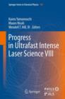 Progress in Ultrafast Intense Laser Science VIII - Book