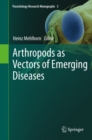 Arthropods as Vectors of Emerging Diseases - eBook