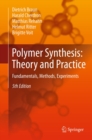 Polymer Synthesis: Theory and Practice : Fundamentals, Methods, Experiments - eBook