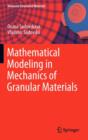 Mathematical Modeling in Mechanics of Granular Materials - Book