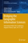 Bridging the Geographic Information Sciences : International AGILE'2012 Conference, Avignon (France), April, 24-27, 2012 - eBook
