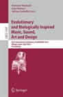 Evolutionary and Biologically Inspired Music, Sound, Art and Design : First International Conference, EvoMUSART 2012, Malaga, Spain, April 11-13, 2012, Proceedings - Book