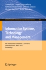 Information Systems, Technology and Management : 6th International Conference, ICISTM 2012, Grenoble, France, March 28-30. Proceedings - eBook