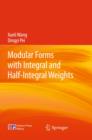 Modular Forms with Integral and Half-Integral Weights - Book
