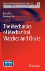The Mechanics of Mechanical Watches and Clocks - Book