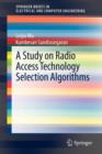 A Study on Radio Access Technology Selection Algorithms - Book