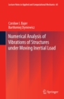 Numerical Analysis of Vibrations of Structures under Moving Inertial Load - eBook