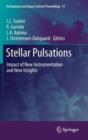 Stellar Pulsations : Impact of New Instrumentation and New Insights - Book