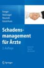 Schadensmanagement Fur AErzte : Juristische Tipps Fur Den Ernstfall - Book