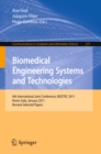 Biomedical Engineering Systems and Technologies : 4th International Joint Conference, BIOSTEC 2011, Rome, Italy, January 26-29, 2011, Revised Selected Papers - eBook