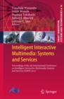 Intelligent Interactive Multimedia: Systems and Services : Proceedings of the 5th International Conference on Intelligent Interactive Multimedia Systems and Services (IIMSS 2012) - eBook
