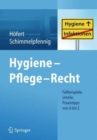 Hygiene - Pflege - Recht : Fallbeispiele, Urteile, Praxistipps von A bis Z - Book