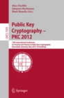 Public Key Cryptography -- PKC 2012 : 15th International Conference on Practice and Theory in Public Key Cryptography, Darmstadt, Germany, May 21-23, 2012, Proceedings - eBook