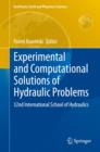 Experimental and Computational Solutions of Hydraulic Problems : 32nd  International School of Hydraulics - Book