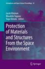 Protection of Materials and Structures From the Space Environment - Book