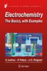 Electrochemistry : The Basics, With Examples - Book