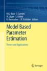 Model Based Parameter Estimation : Theory and Applications - Book