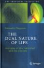 The Dual Nature of Life : Interplay of the Individual and the Genome - Book