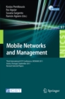 Mobile Networks and Management : Third International ICST Conference, MONAMI 2011, Aveiro, Portugal, September 21-23, 2011, Revised Selected Papers - eBook