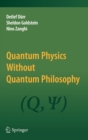 Quantum Physics Without Quantum Philosophy - Book
