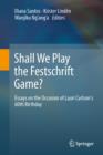 Shall We Play the Festschrift Game? : Essays on the Occasion of Lauri Carlson's 60th Birthday - Book
