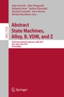 Abstract State Machines, Alloy, B, VDM, and Z : Third International Conference, ABZ 2012, Pisa, Italy, June 18-21, 2012. Proceedings - eBook