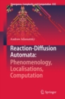 Reaction-Diffusion Automata: Phenomenology, Localisations, Computation - eBook