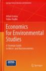Economics for Environmental Studies : A Strategic Guide to Micro- and Macroeconomics - Book