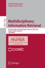 Multidisciplinary Information Retrieval : 5th Information Retrieval Facility Conference, IRFC 2012, Vienna, Austria, July 2-3, 2012, Proceedings - Book
