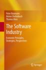 The Software Industry : Economic Principles, Strategies, Perspectives - eBook