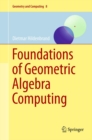 Foundations of Geometric Algebra Computing - eBook