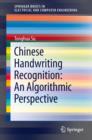 Chinese Handwriting Recognition: An Algorithmic Perspective - Book