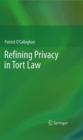Refining Privacy in Tort Law - eBook