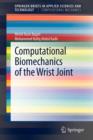 Computational Biomechanics of the Wrist Joint - Book