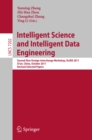 Intelligent Science and Intelligent Data Engineering : Second Sino-foreign-interchange Workshop, IScIDE 2011, Xi'an, China, October 23-25, 2011, Revised Selected Papers - eBook
