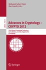 Advances in Cryptology -- CRYPTO 2012 : 32nd Annual Cryptology Conference, Santa Barbara, CA, USA, August 19-23, 2012, Proceedings - eBook