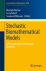 Stochastic Biomathematical Models : with Applications to Neuronal Modeling - Book