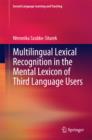 Multilingual Lexical Recognition in the Mental Lexicon of Third Language Users - eBook
