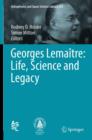 Georges Lemaitre: Life, Science and Legacy - eBook