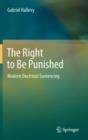 The Right to be Punished : Modern Doctrinal Sentencing - Book