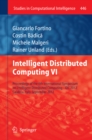 Intelligent Distributed Computing VI : Proceedings of the 6th International Symposium on Intelligent Distributed Computing - IDC 2012, Calabria, Italy, September 2012 - eBook