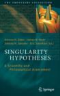 Singularity Hypotheses : A Scientific and Philosophical Assessment - Book