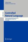 Controlled Natural Language : Third International Workshop, CNL 2012, Zurich, Switzerland, August 29-31, 2012, Proceedings - Book