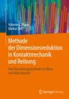 Methode Der Dimensionsreduktion in Kontaktmechanik Und Reibung : Eine Berechnungsmethode Im Mikro- Und Makrobereich - Book