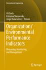 Organizations’ Environmental Performance Indicators : Measuring, Monitoring, and Management - Book