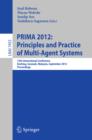 Principles and Practice of Multi-Agent Systems : 15th International Conference, PRIMA 2012, Kuching, Sarawak, Malaysia, September 3-7, 2012, Proceedings - eBook
