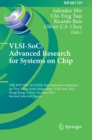 VLSI-SoC: The Advanced Research for Systems on Chip : 19th IFIP WG 10.5/IEEE International Conference on Very Large Scale Integration, VLSI-SoC 2011, Hong Kong, China, October 3-5, 2011, Revised Selec - eBook